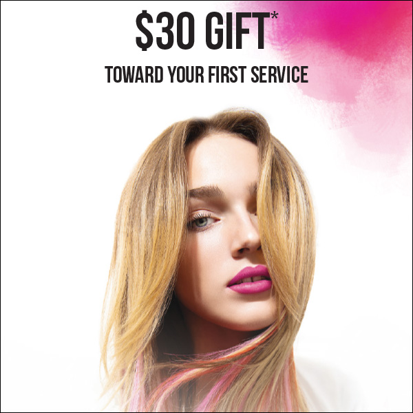 Image of a woman with blonde hair and pink highlights beneath text offering a $30 gift toward a first service.